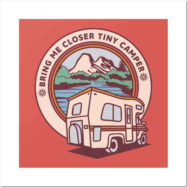 Bring Me Closer Tiny Camper Wall Art by Blended Designs